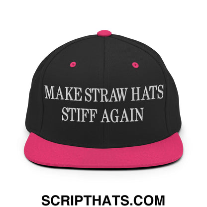 Make Straw Hats Stiff Again Embroidered Flat Bill Brim Snapback Hat Black Neon Pink