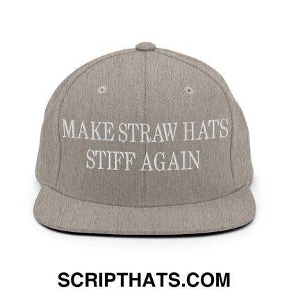 Make Straw Hats Stiff Again Embroidered Flat Bill Brim Snapback Hat Heather Grey