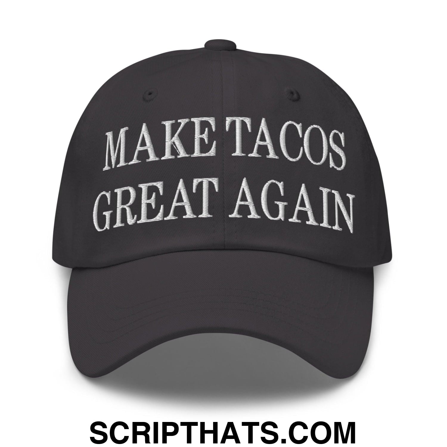 Make Tacos Great Again Embroidered Dad Hat Dark Grey
