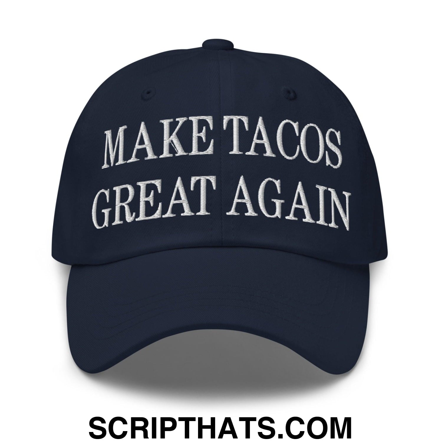 Make Tacos Great Again Embroidered Dad Hat Navy