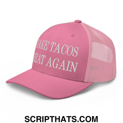 Make Tacos Great Again Embroidered Mesh Trucker Hat Pink