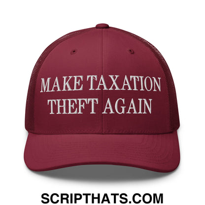 Make Taxation Theft Again Embroidered Mesh Trucker Hat Cranberry