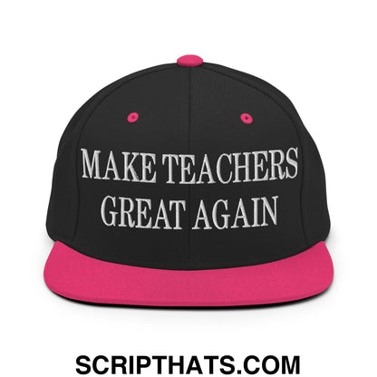 Make Teachers Great Again Embroidered Flat Bill Brim Snapback Hat Black Neon Pink