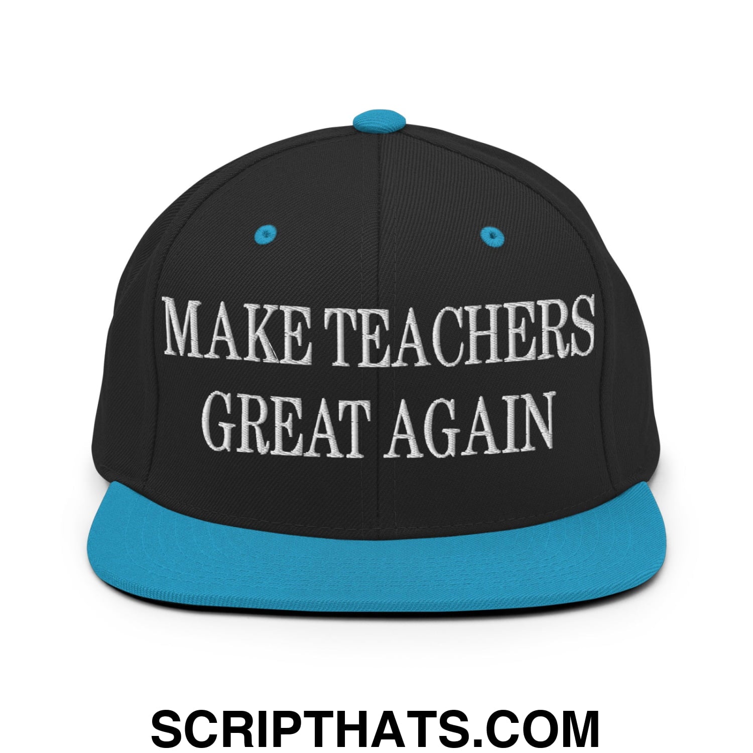 Make Teachers Great Again Embroidered Flat Bill Brim Snapback Hat Black Teal