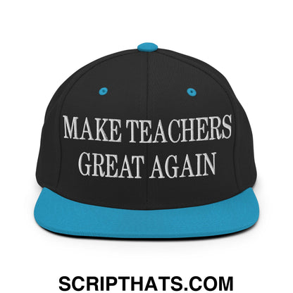 Make Teachers Great Again Embroidered Flat Bill Brim Snapback Hat Black Teal