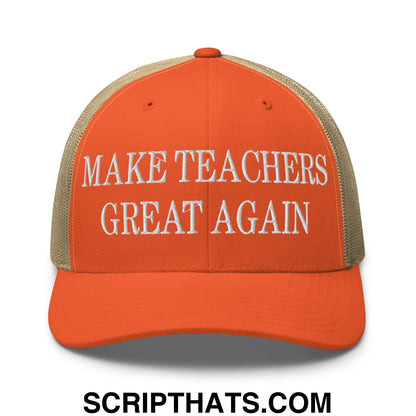 Make Teachers Great Again Embroidered Mesh Trucker Hat Rustic Orange Khaki