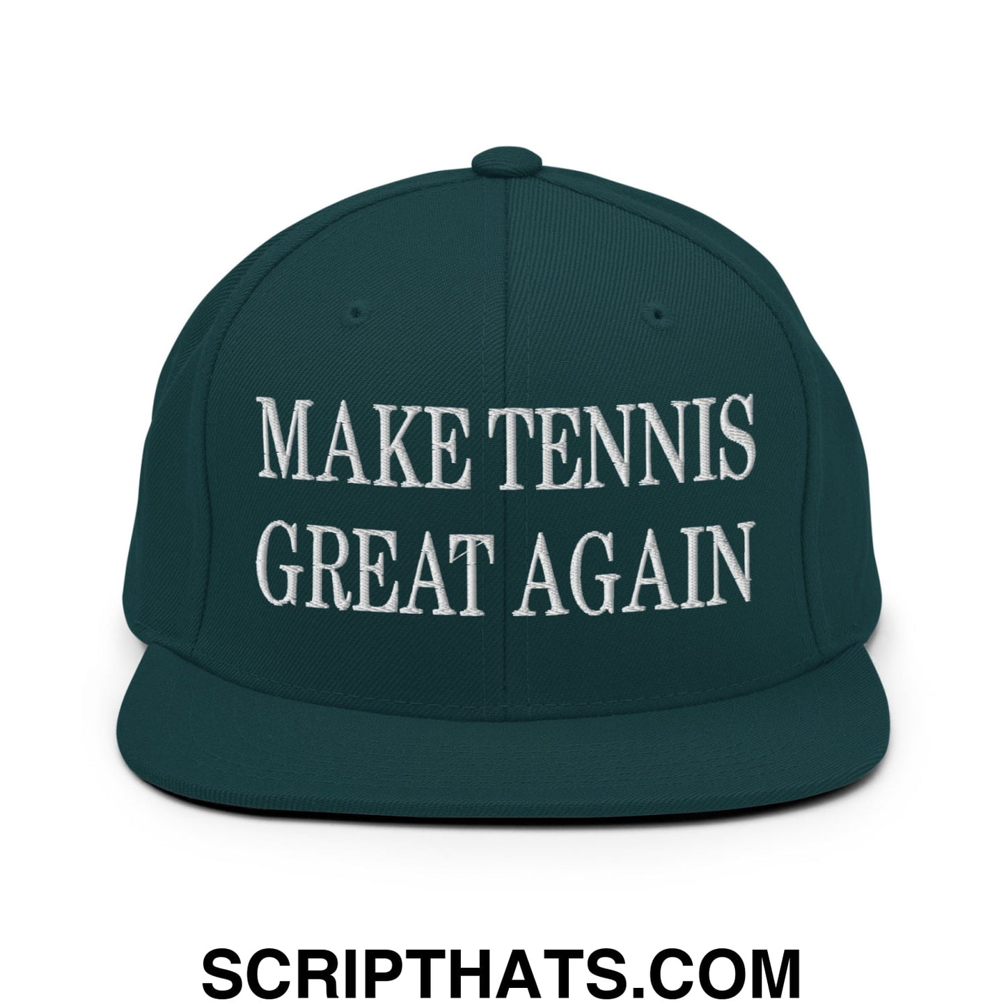 Make Tennis Great Again Embroidered Flat Bill Brim Snapback Hat Spruce