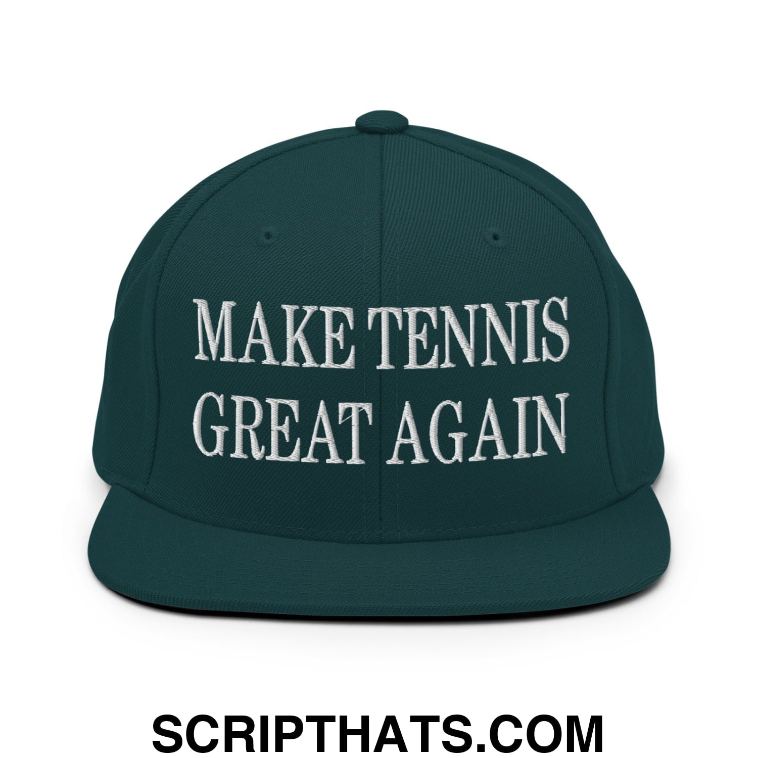 Make Tennis Great Again Embroidered Flat Bill Brim Snapback Hat Spruce