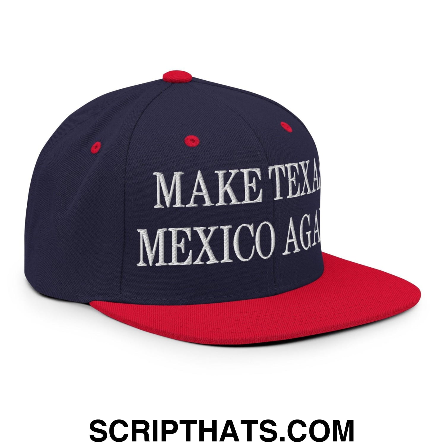 Make Texas Mexico Again Embroidered Flat Bill Brim Snapback Hat Navy Red