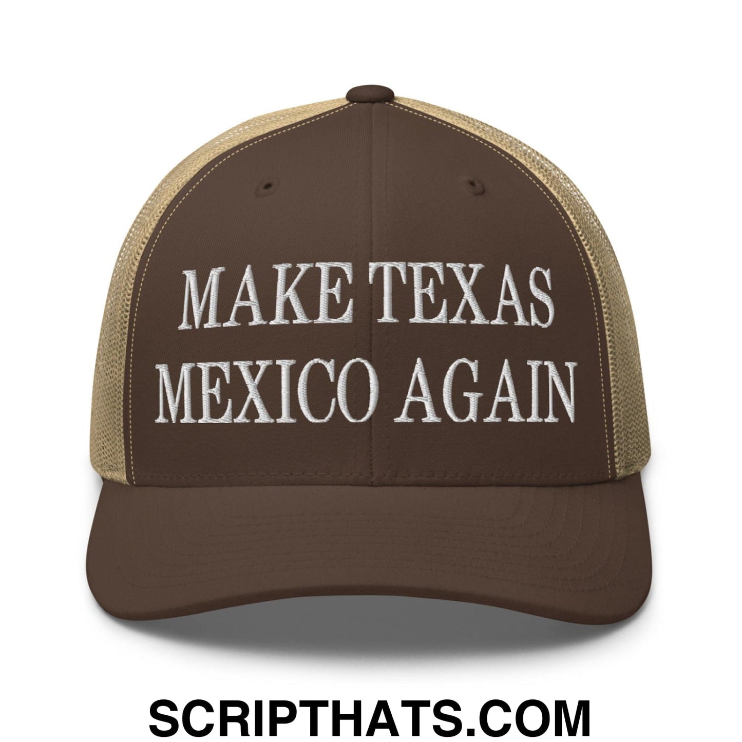 Make Texas Mexico Again Embroidered Mesh Trucker Hat Brown Khaki