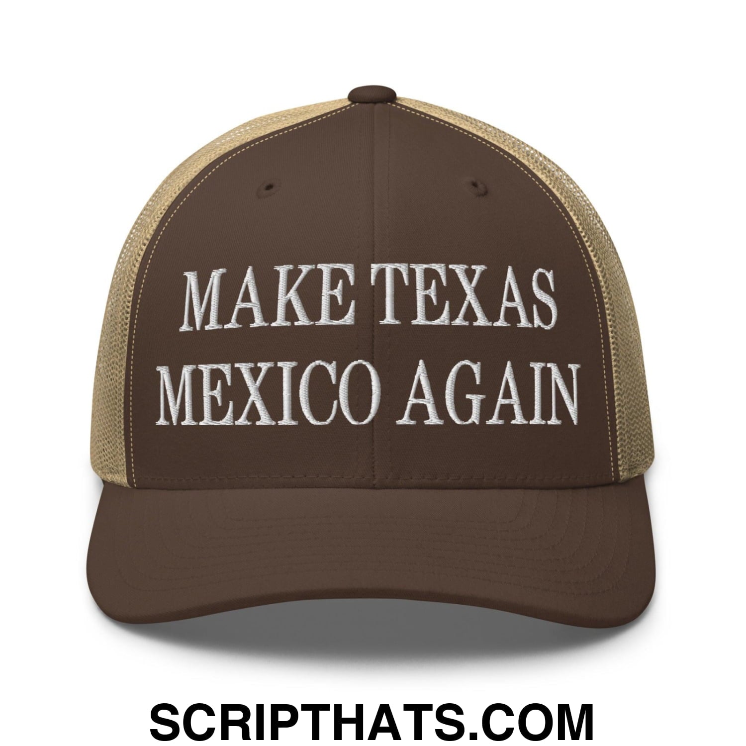 Make Texas Mexico Again Embroidered Mesh Trucker Hat Brown Khaki