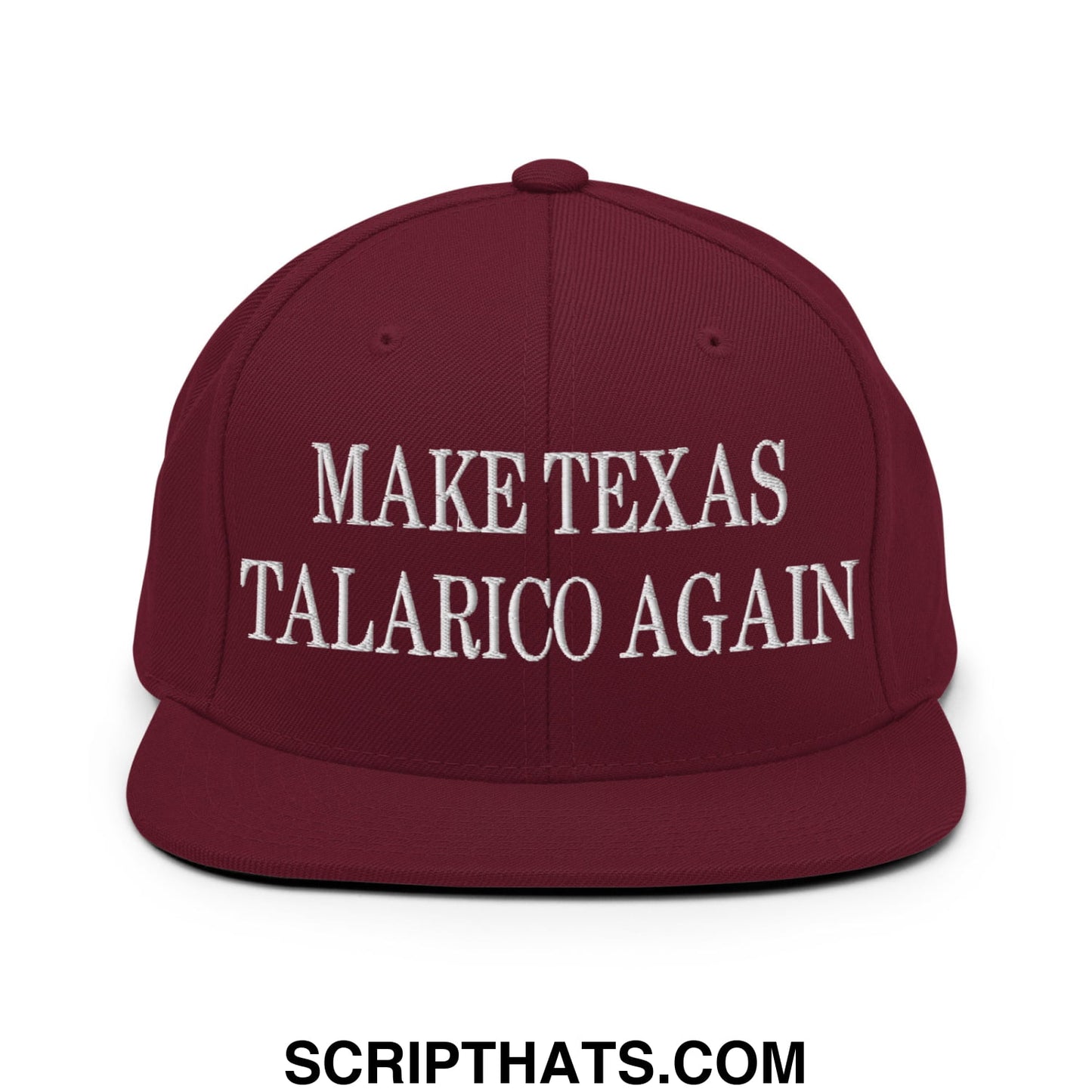 Make Texas Talarico Again Embroidered Flat Bill Brim Snapback Hat Maroon