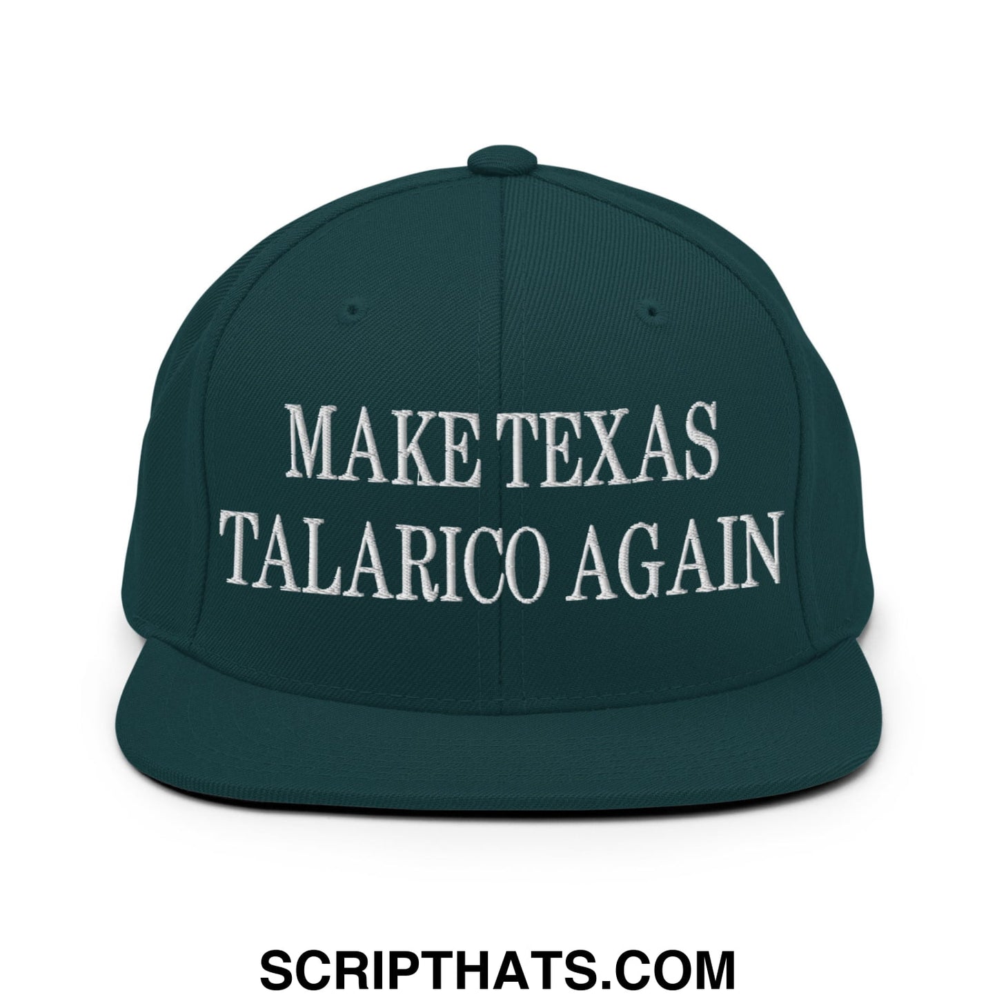 Make Texas Talarico Again Embroidered Flat Bill Brim Snapback Hat Spruce