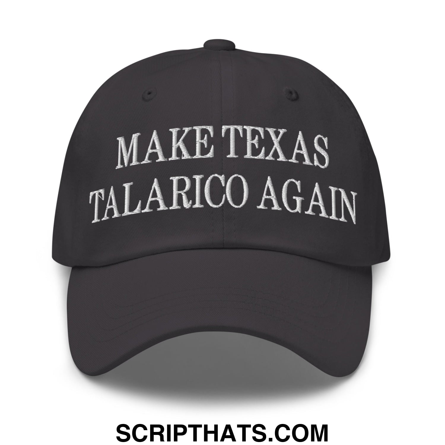 Make Texas Talarico Again Embroidered Unstructured Dad Hat Dark Grey