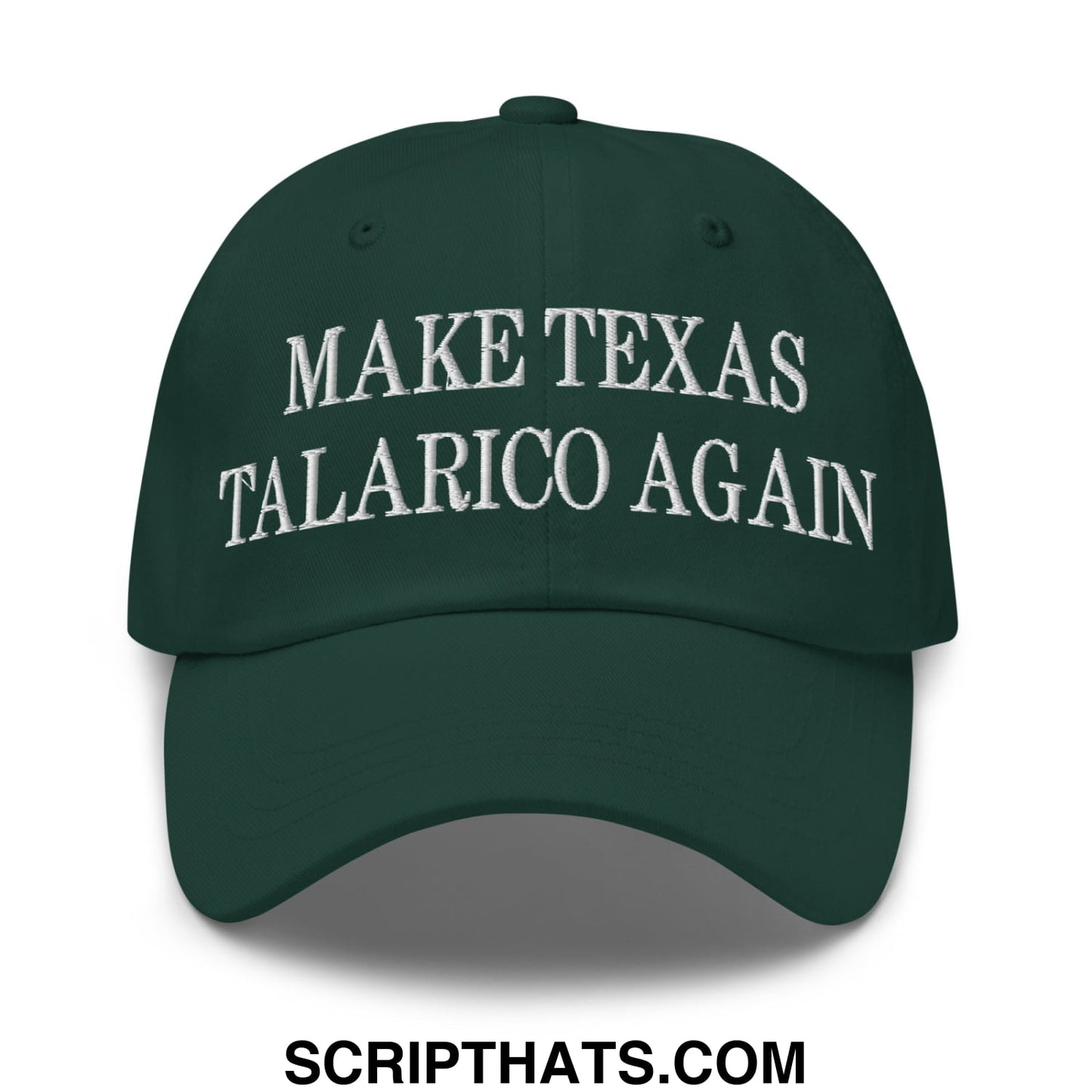Make Texas Talarico Again Embroidered Unstructured Dad Hat Spruce