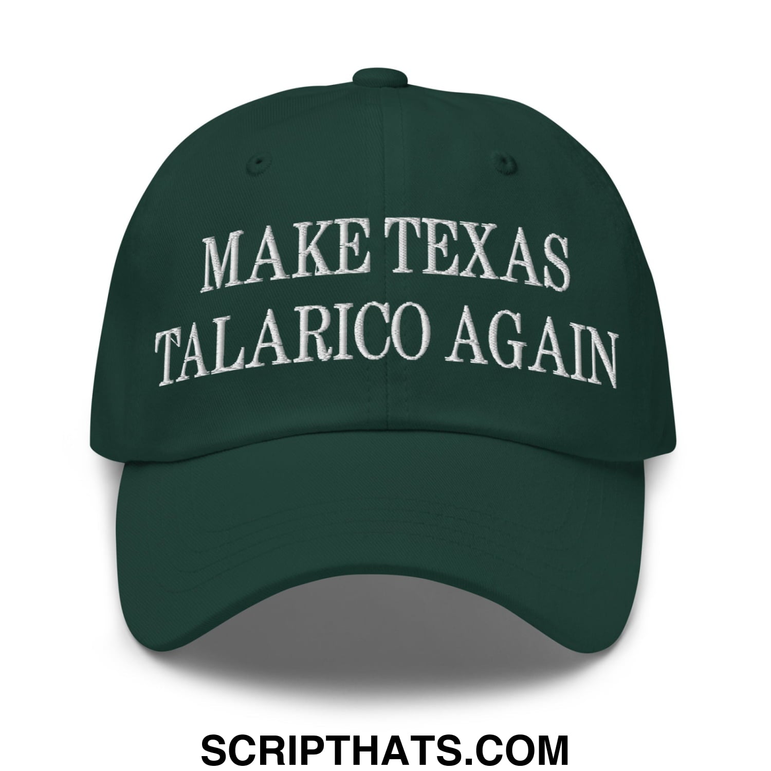 Make Texas Talarico Again Embroidered Unstructured Dad Hat Spruce