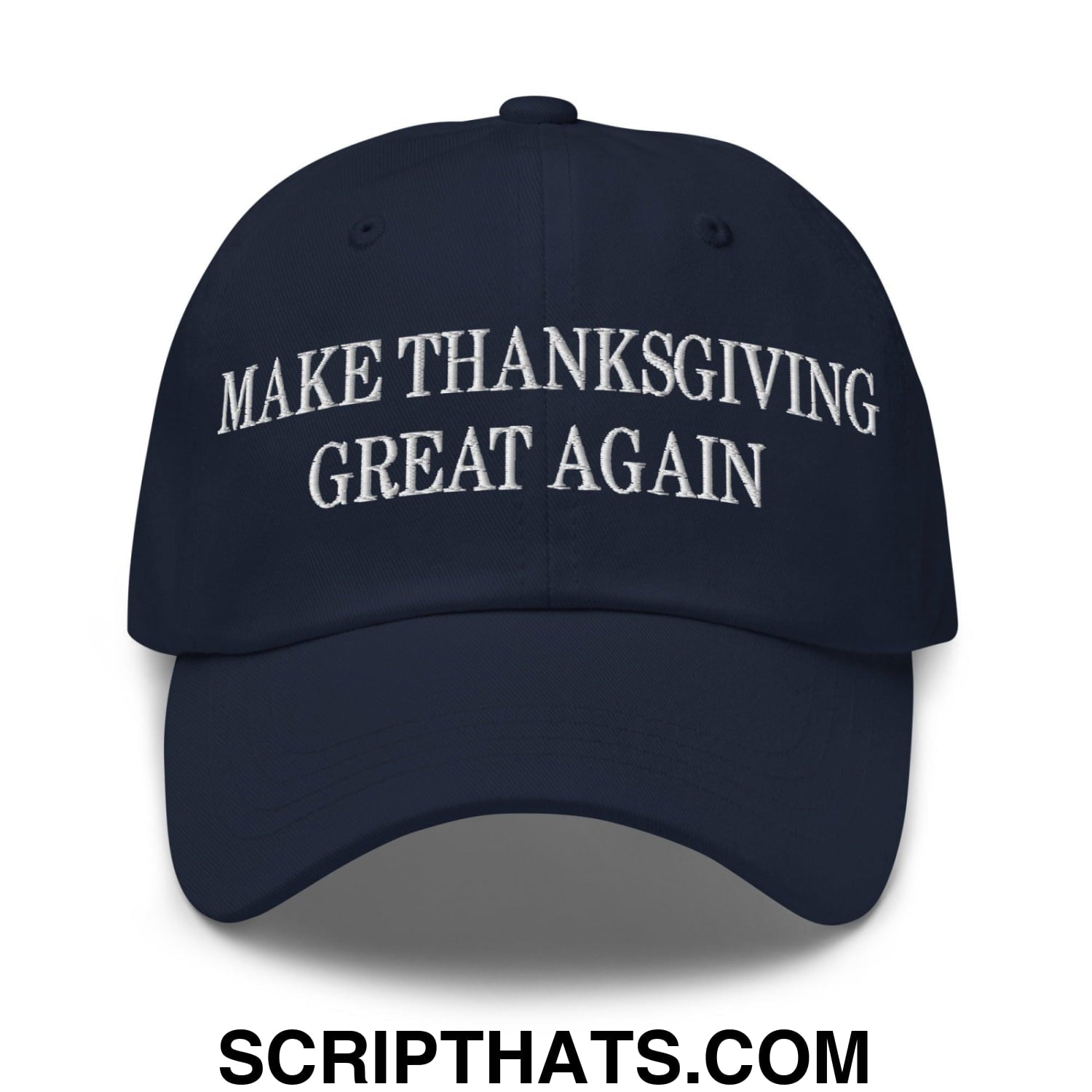 Make Thanksgiving Great Again Embroidered Dad Hat Navy