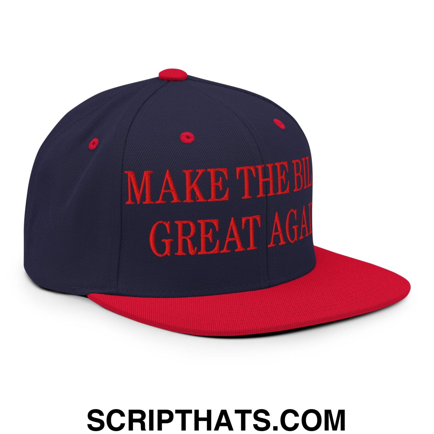 Navy blue and red snapback cap with make the bills great again embroidered in bold red on flat bill brim