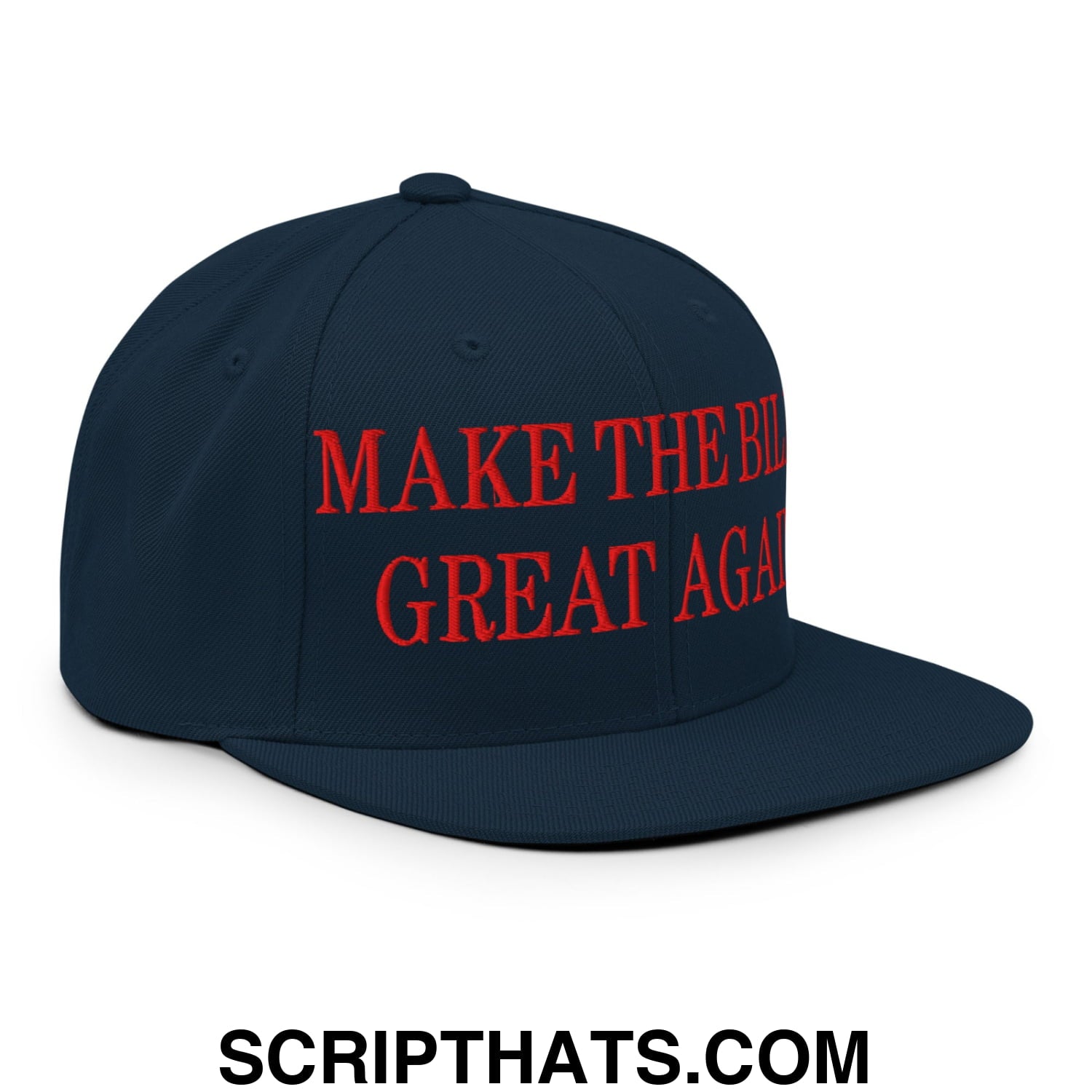 Navy blue snapback hat with bold red embroidered text make the bills great again and flat bill brim design