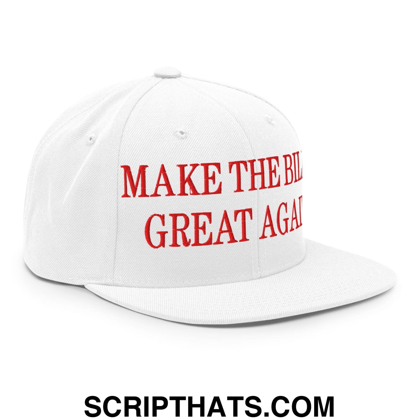 White snapback cap with red embroidered text make the bills great again on flat bill brim