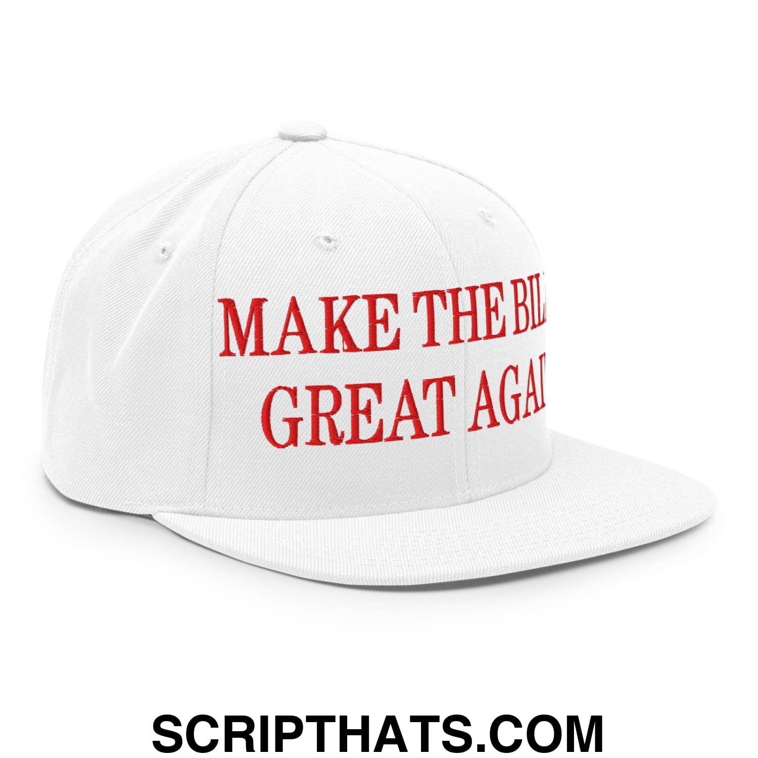 White snapback cap with red embroidered text make the bills great again on flat bill brim