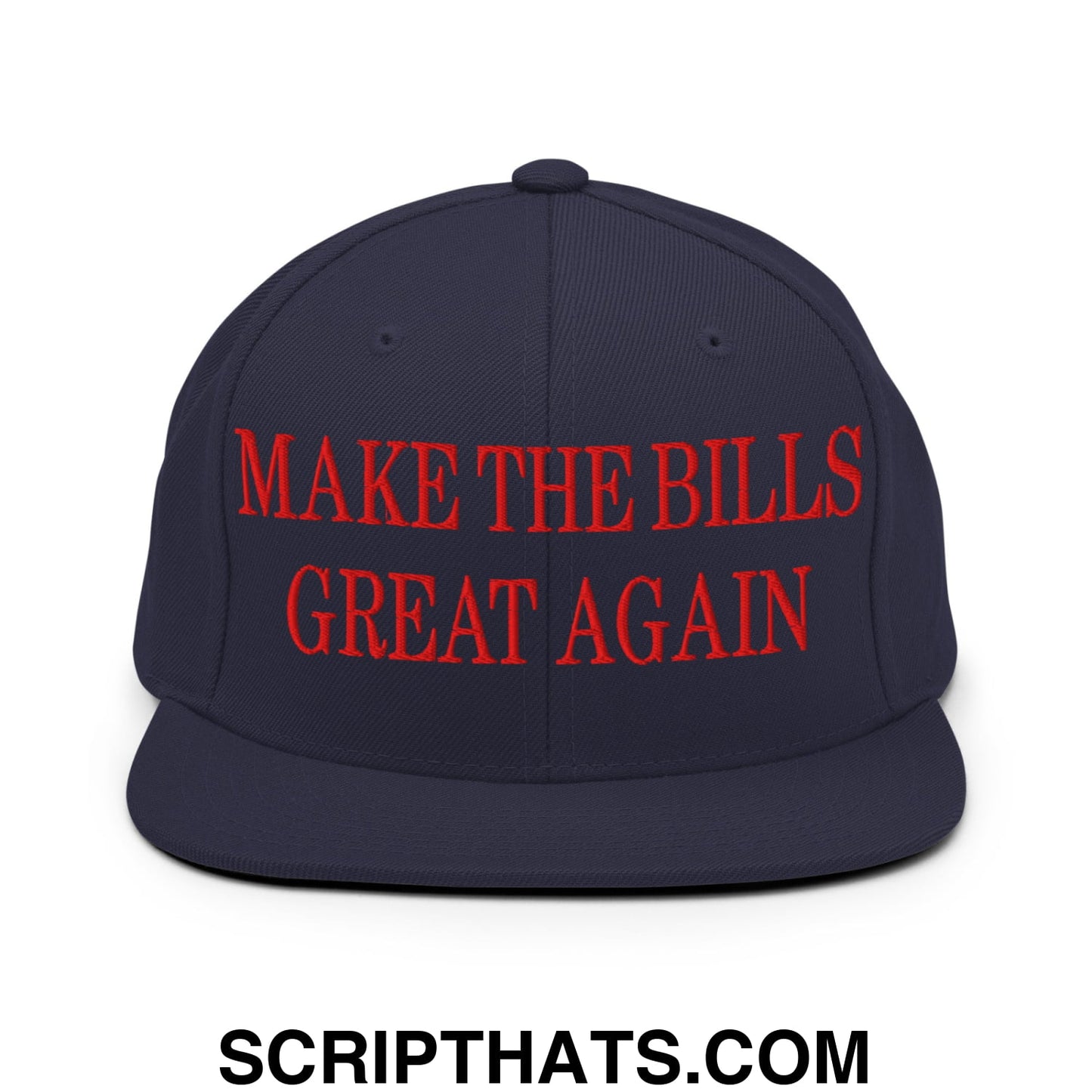 Navy blue snapback hat with bold red embroidered text make the bills great again flat bill brim design