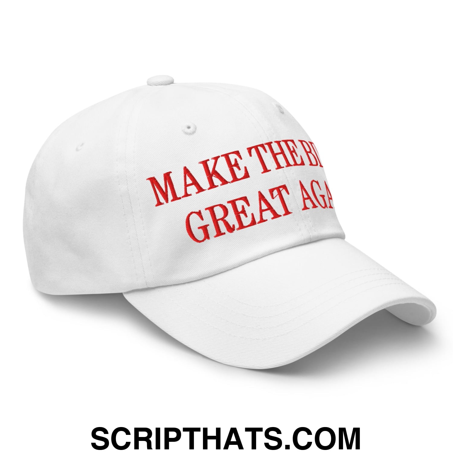 White unstructured dad hat with red embroidered make the b great again text for casual baseball wear