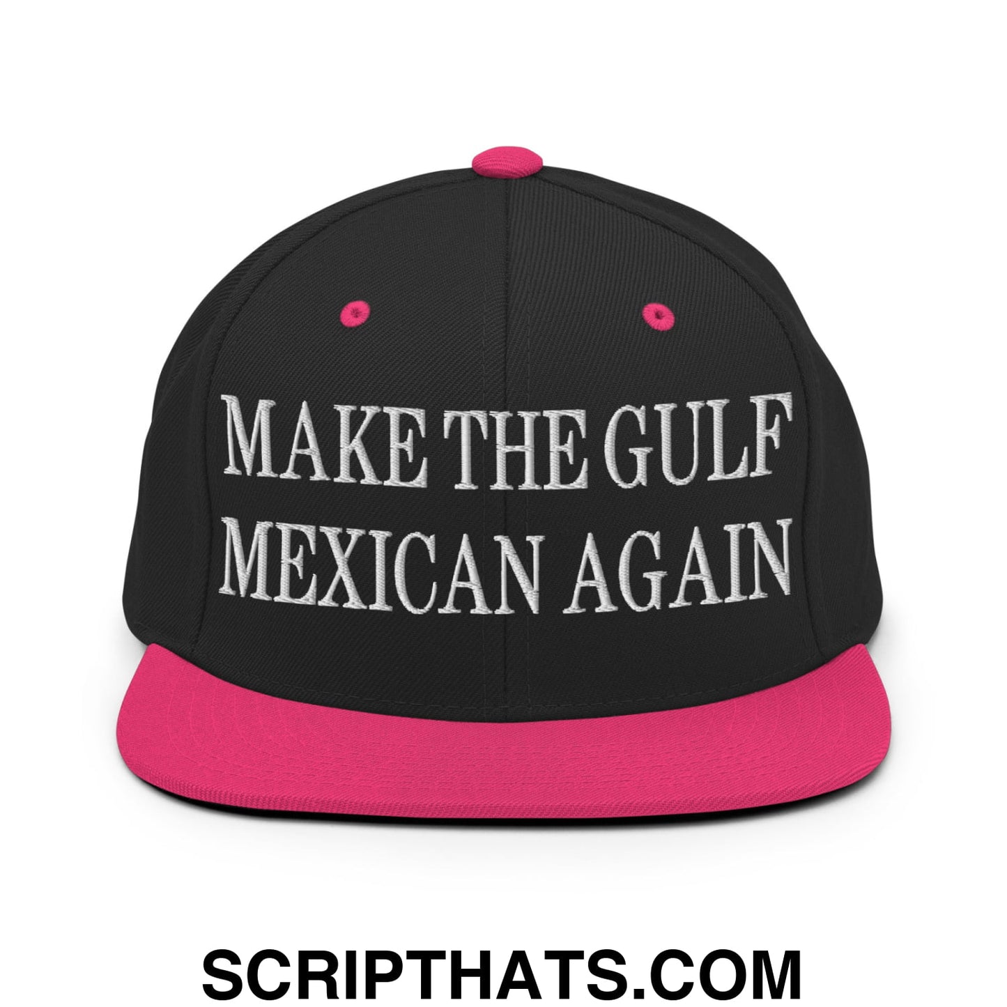 Make The Gulf Mexican Again Embroidered Flat Brim Bill Snapback Hat Black Neon Pink