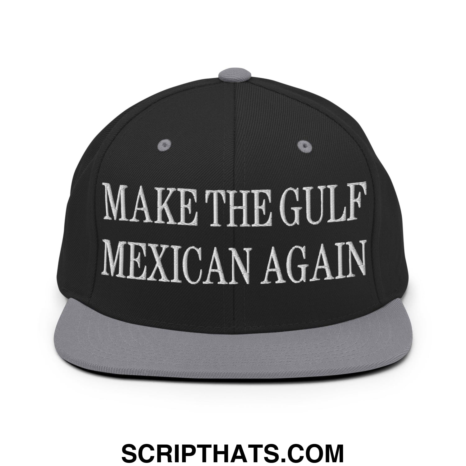 Make The Gulf Mexican Again Embroidered Flat Brim Bill Snapback Hat Black Silver