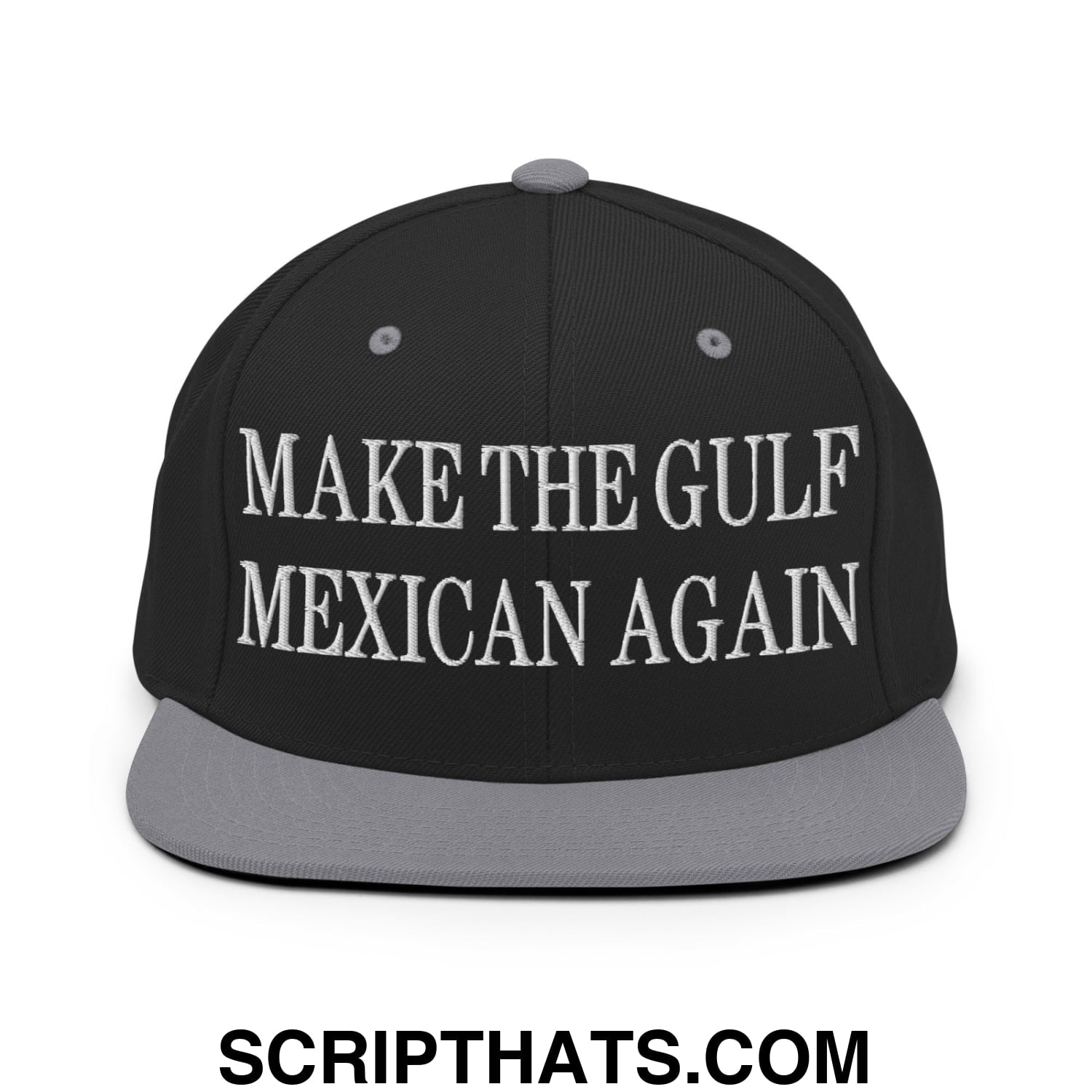 Make The Gulf Mexican Again Embroidered Flat Brim Bill Snapback Hat Black Silver