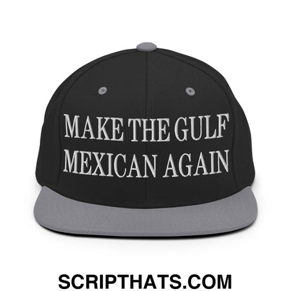 Make The Gulf Mexican Again Embroidered Flat Brim Bill Snapback Hat Black Silver