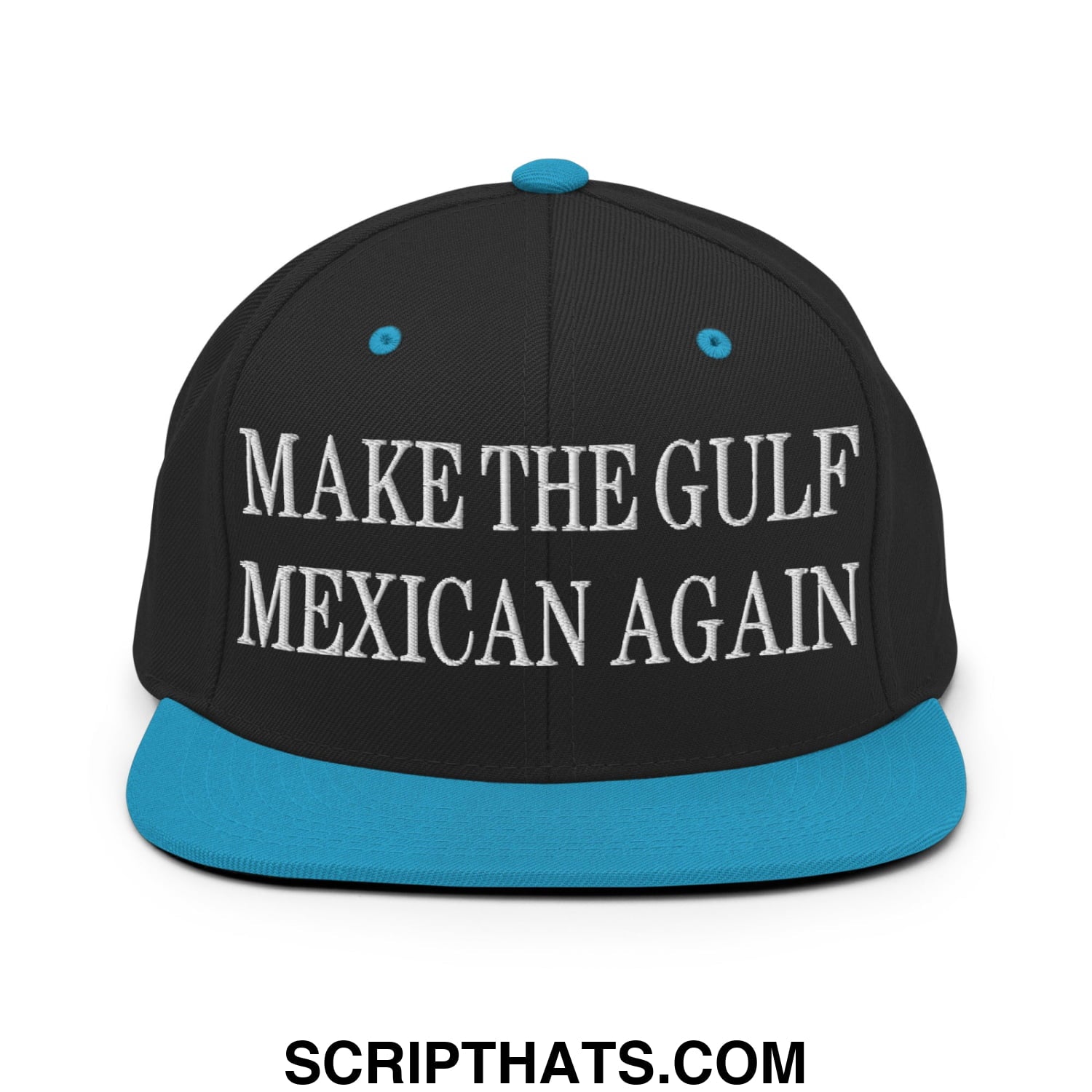Make The Gulf Mexican Again Embroidered Flat Brim Bill Snapback Hat Black Teal