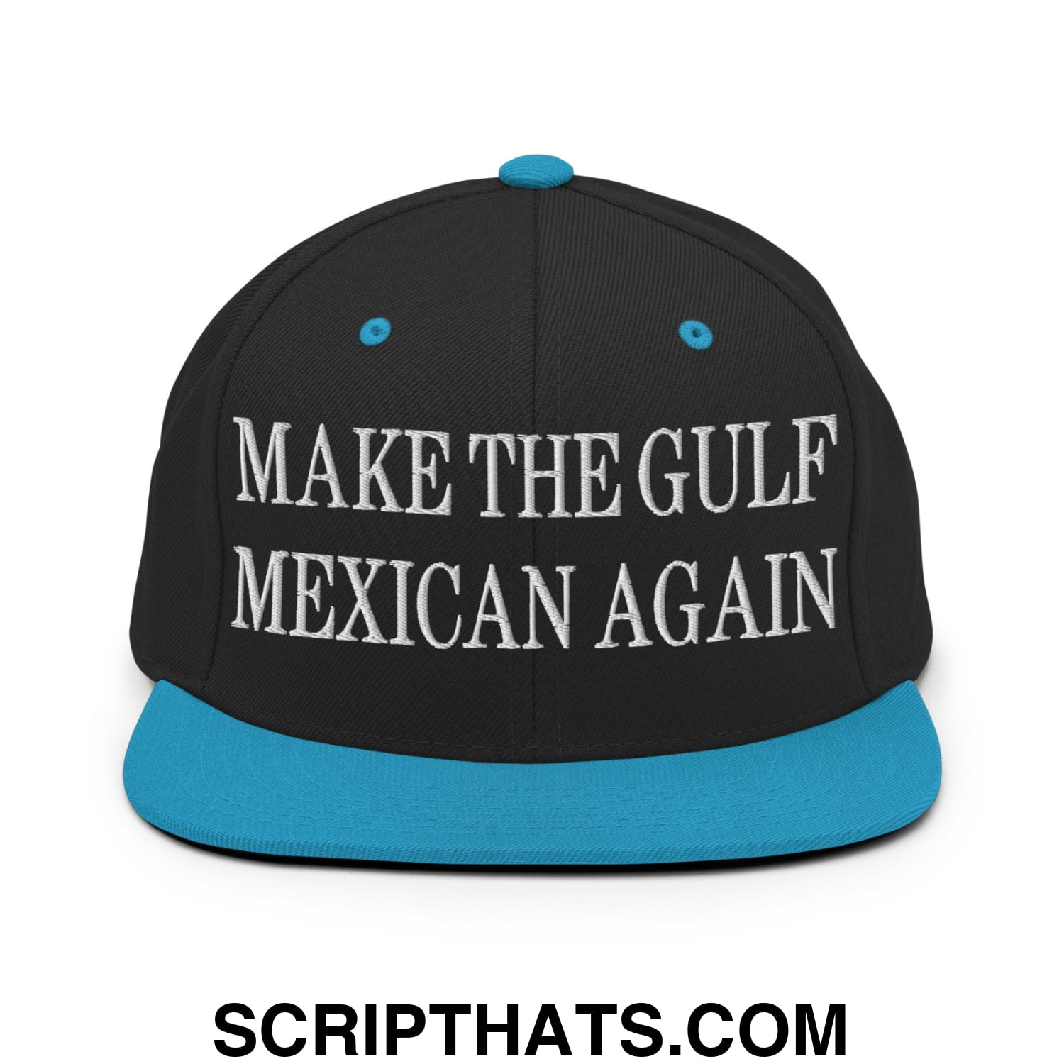 Make The Gulf Mexican Again Embroidered Flat Brim Bill Snapback Hat Black Teal
