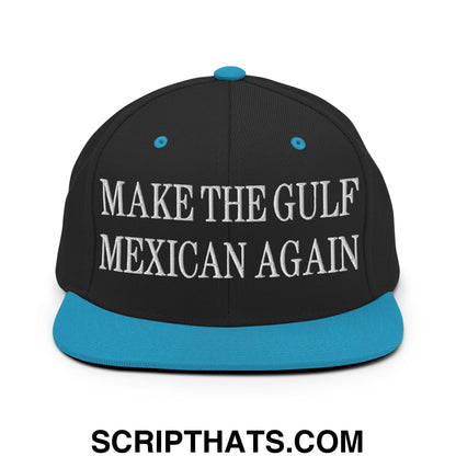 Make The Gulf Mexican Again Embroidered Flat Brim Bill Snapback Hat Black Teal