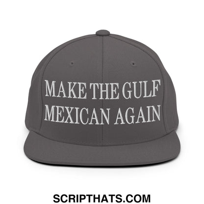 Make The Gulf Mexican Again Embroidered Flat Brim Bill Snapback Hat Dark Grey