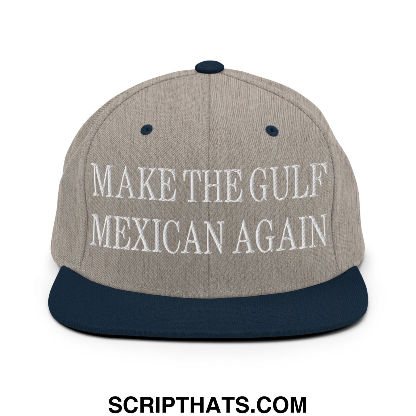 Make The Gulf Mexican Again Embroidered Flat Brim Bill Snapback Hat Heather Grey Navy