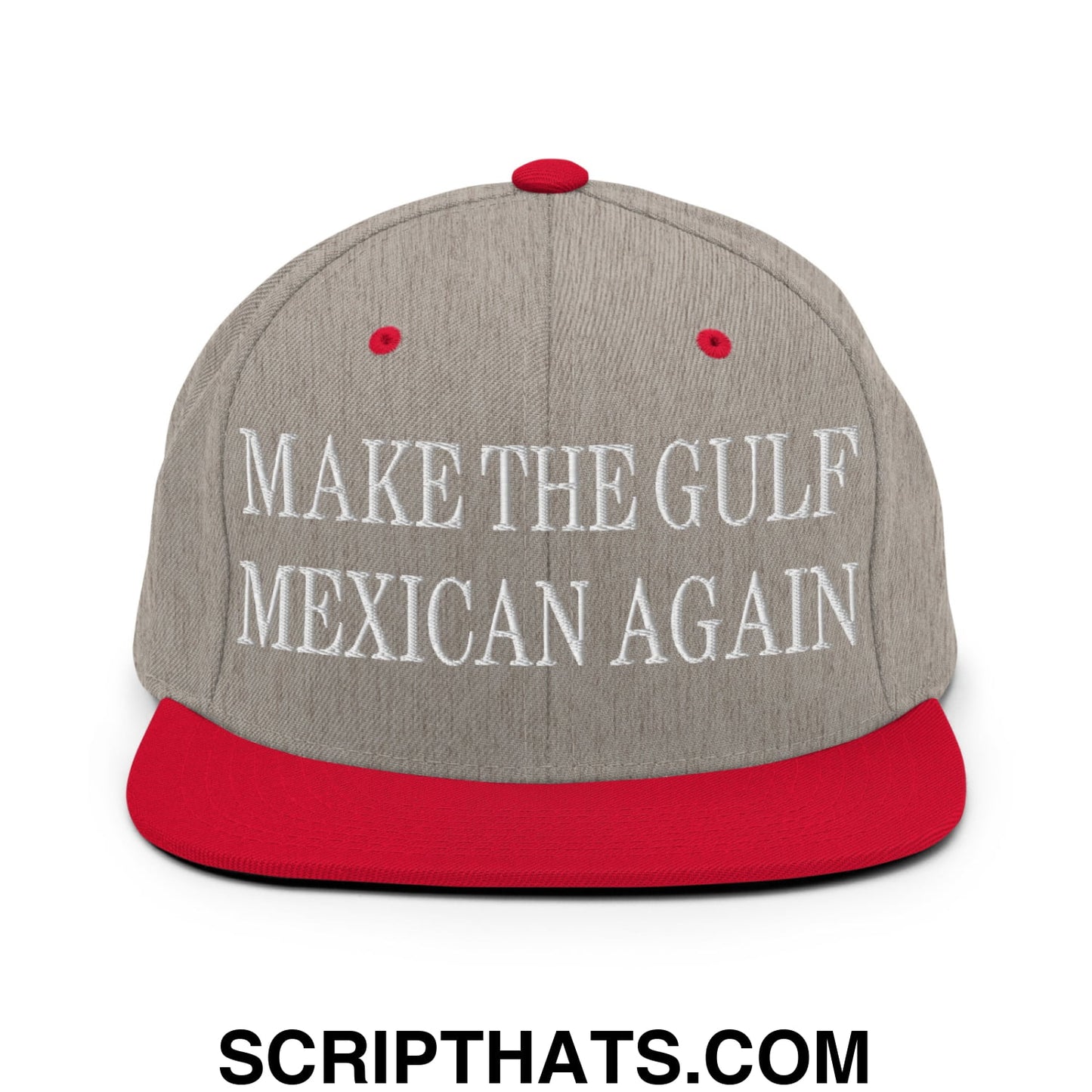 Make The Gulf Mexican Again Embroidered Flat Brim Bill Snapback Hat Heather Grey Red