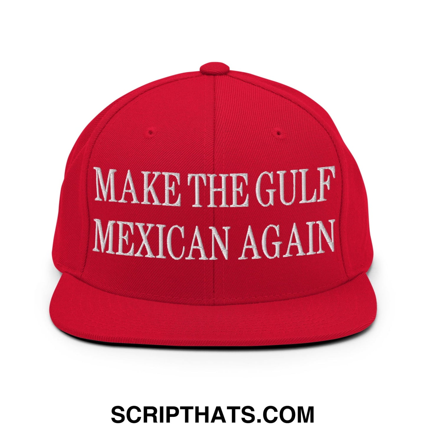 Make The Gulf Mexican Again Embroidered Flat Brim Bill Snapback Hat Red