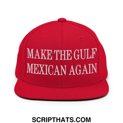 Make The Gulf Mexican Again Embroidered Flat Brim Bill Snapback Hat Red
