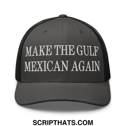 Make The Gulf Mexican Again Embroidered Mesh Trucker Hat Charcoal Black