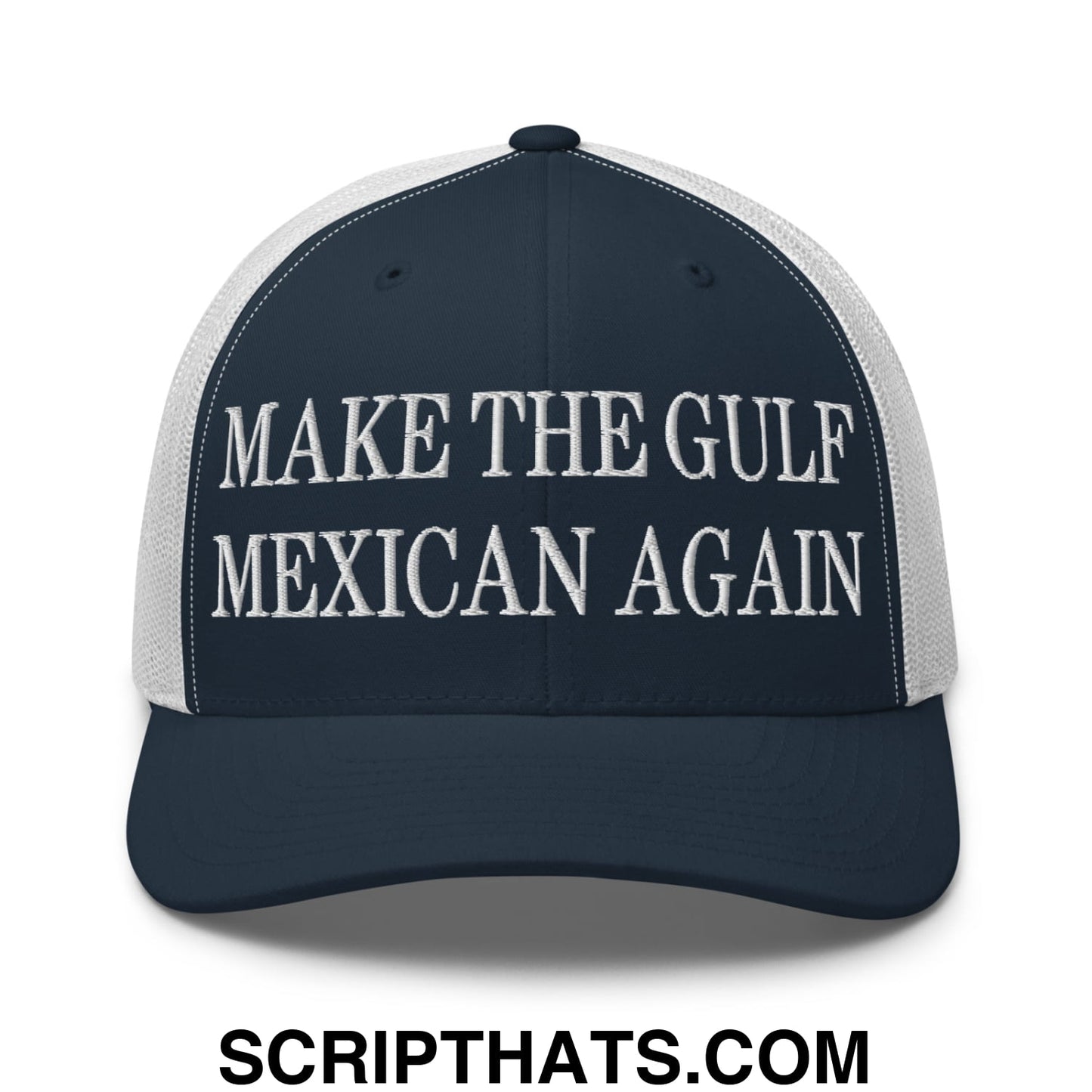 Make The Gulf Mexican Again Embroidered Mesh Trucker Hat Navy White