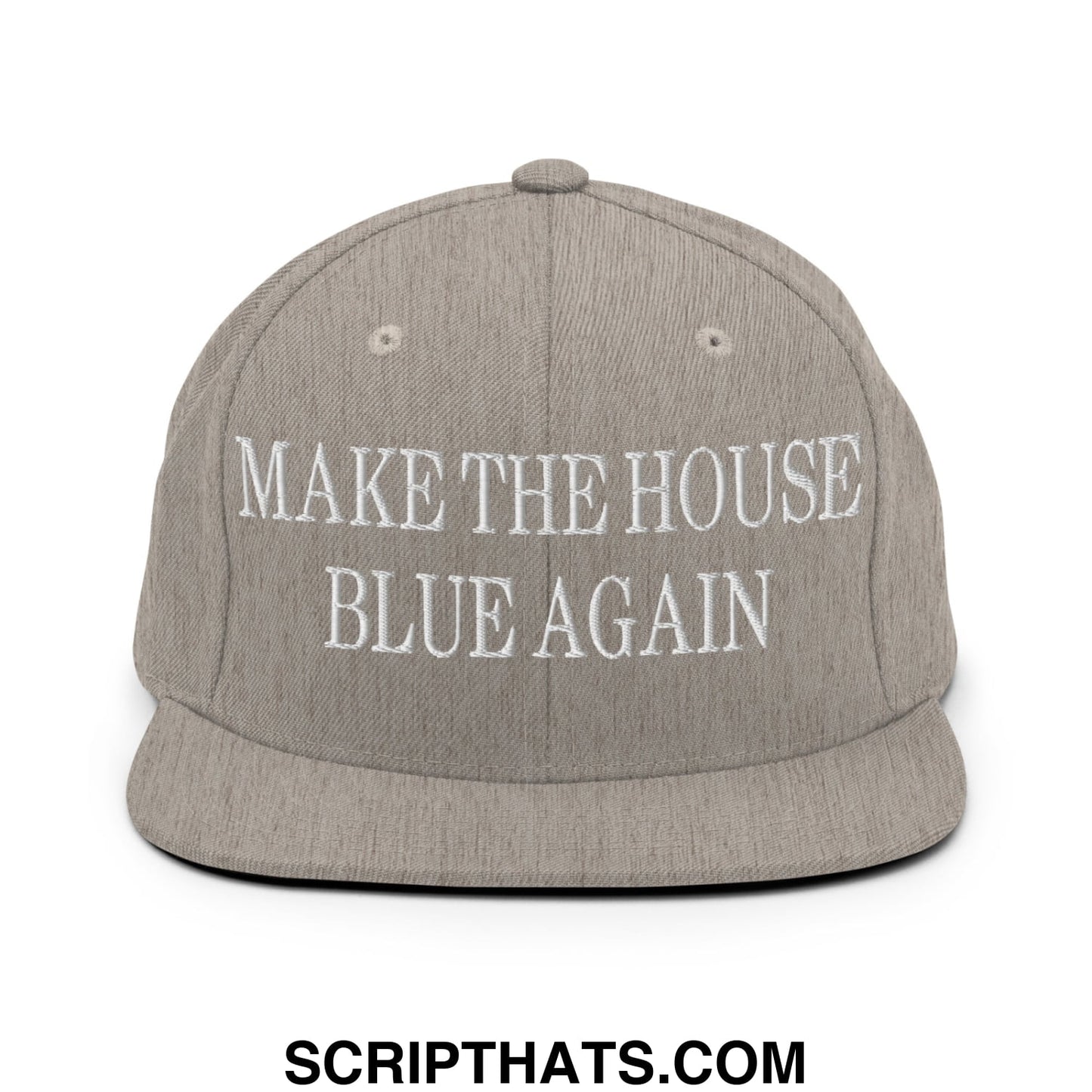 Make The House Blue Again Embroidered Flat Bill Brim Snapback Hat Heather Grey