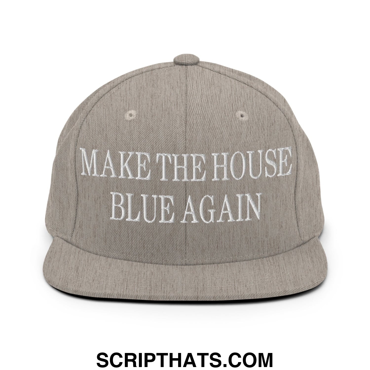 Make The House Blue Again Embroidered Flat Bill Brim Snapback Hat Heather Grey