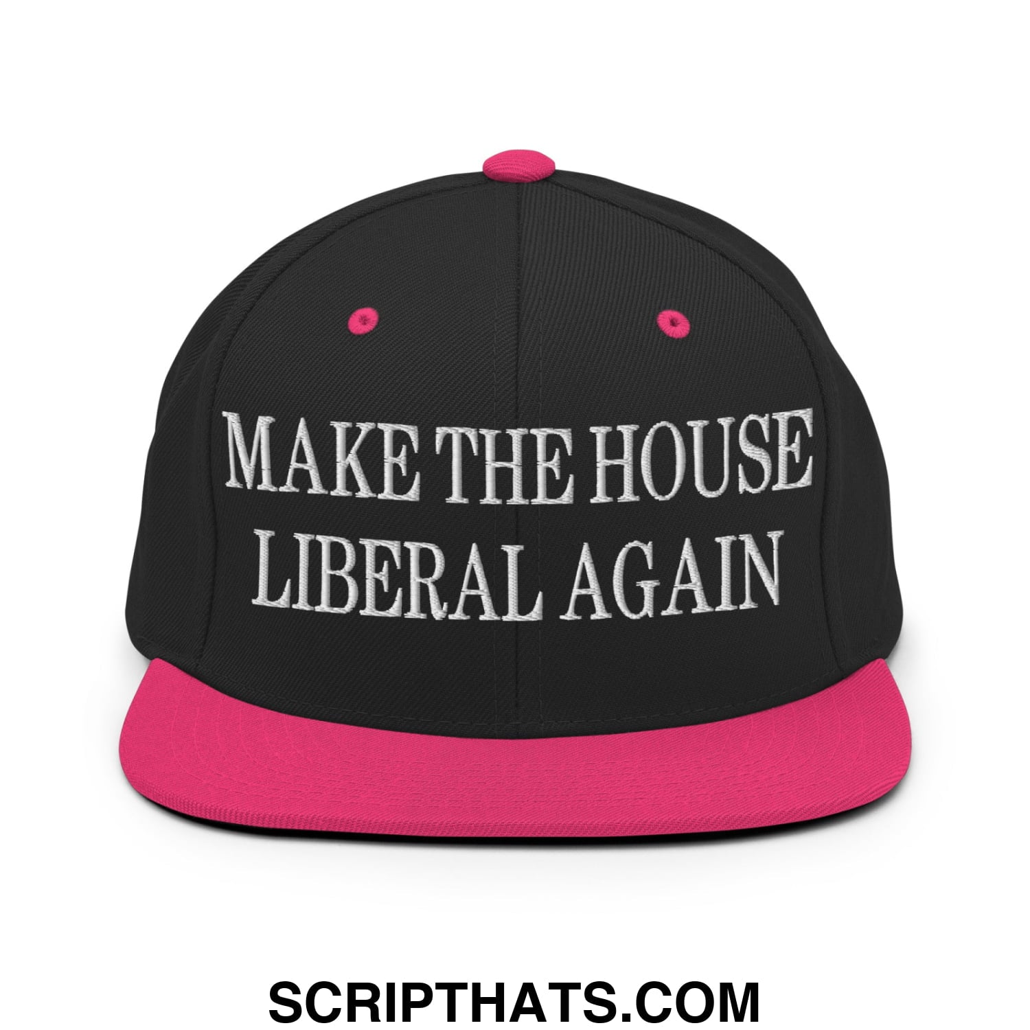 Make The House Liberal Again Embroidered Flat Bill Brim Snapback Hat Black Neon Pink
