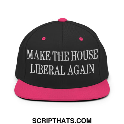 Make The House Liberal Again Embroidered Flat Bill Brim Snapback Hat Black Neon Pink