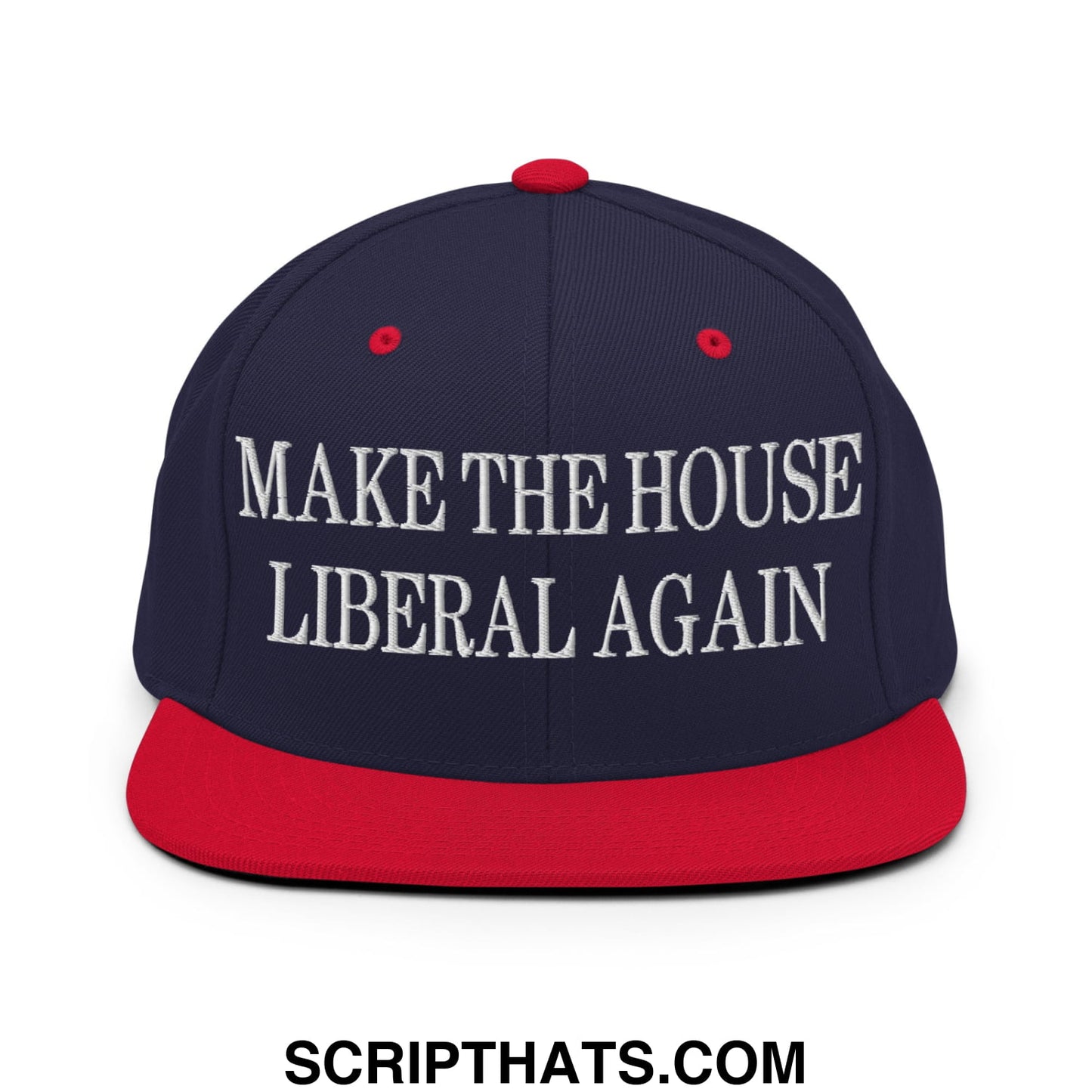 Make The House Liberal Again Embroidered Flat Bill Brim Snapback Hat Navy Red