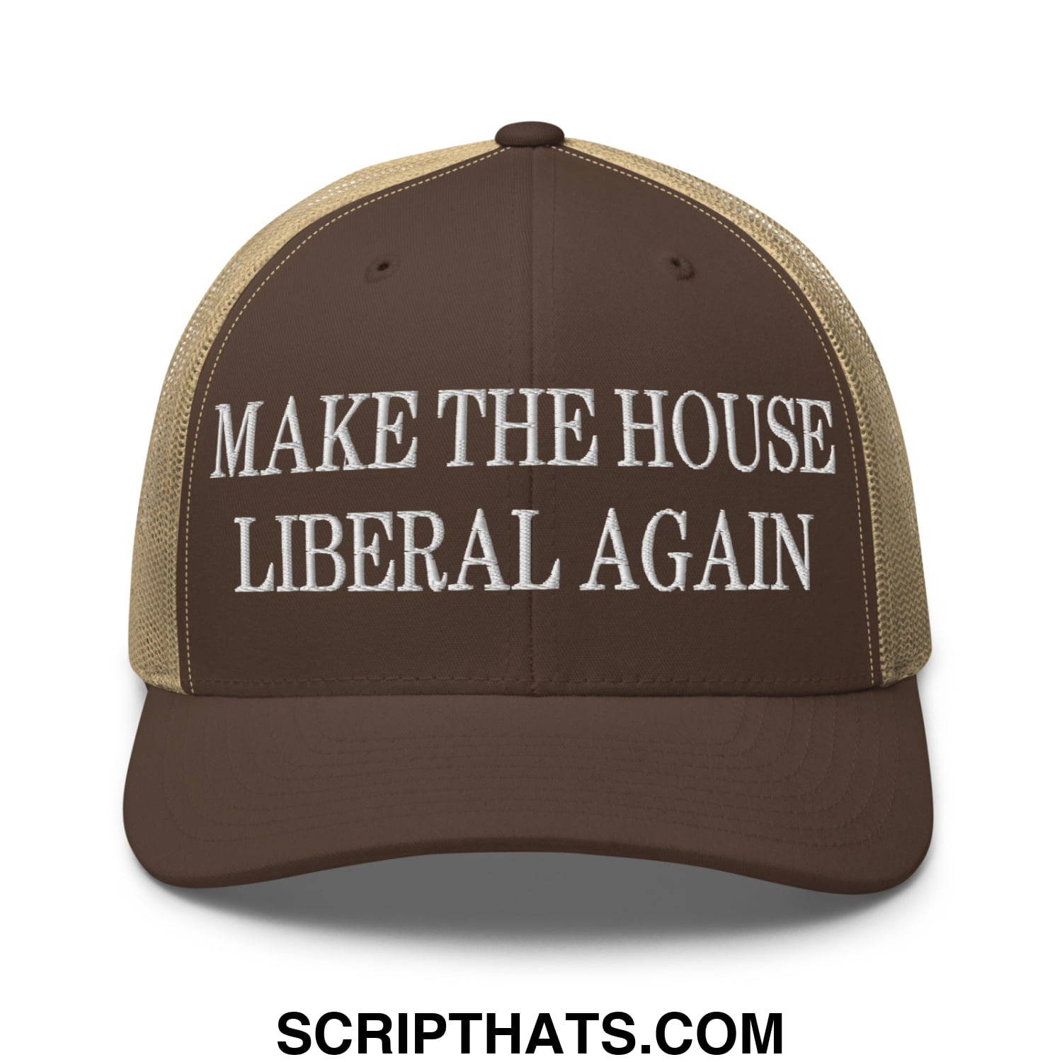 Make The House Liberal Again Embroidered Mesh Trucker Hat Brown Khaki