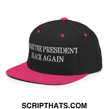 Make The President Black Again Embroidered Flat Bill Brim Snapback Hat Black Neon Pink