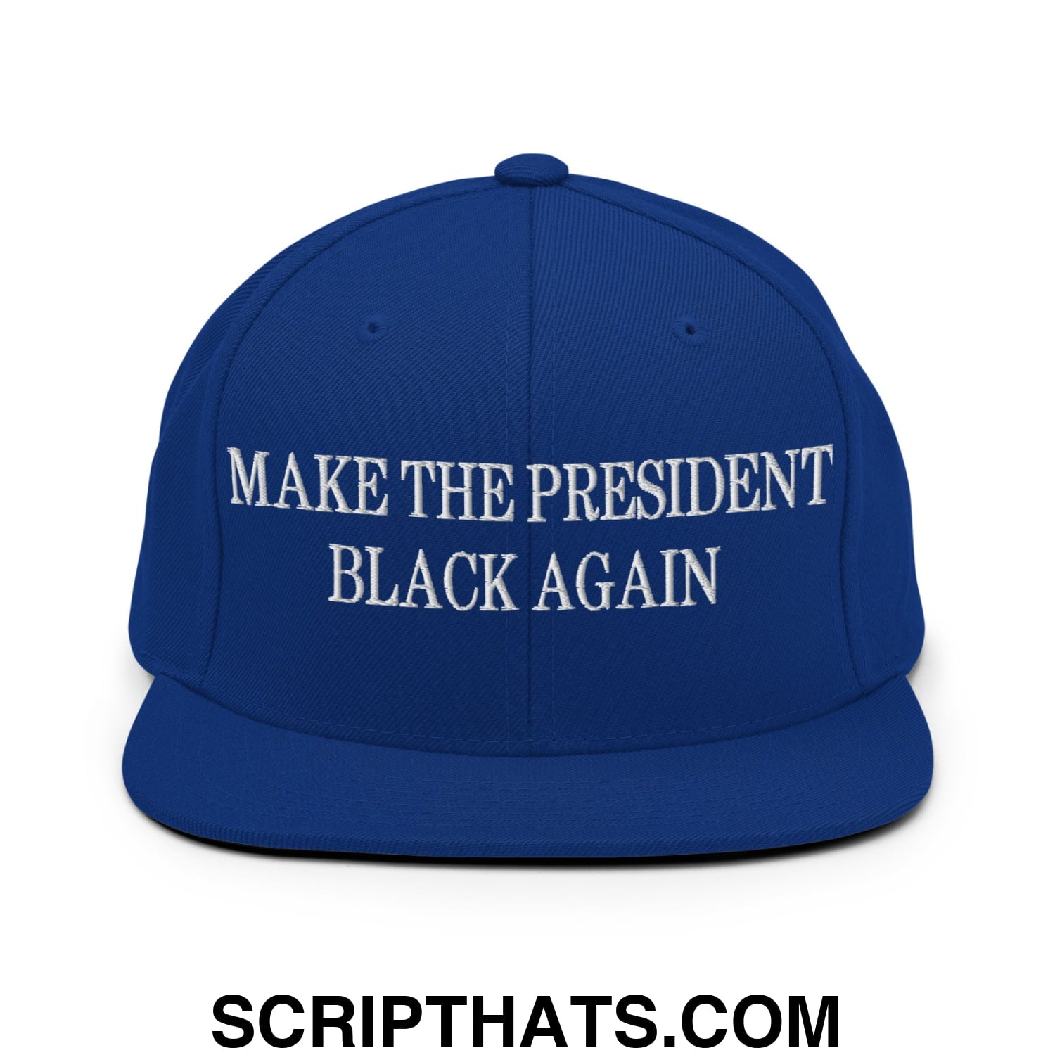 Make The President Black Again Embroidered Flat Bill Brim Snapback Hat Royal Blue