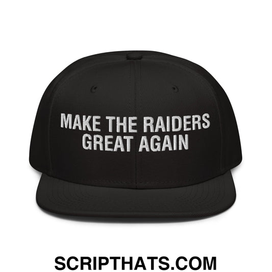 Make The Raiders Great Again 2026 Draft Day Embroidered Flat Brim Bill Snapback Hat Black